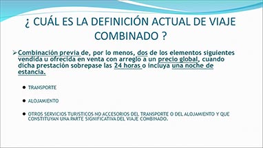 OBLIGACIONES DE LAS AGENCIAS DE VIAJES COMO CONSECUENCIA DE LA TRANSPOSICI�N DE LA DIRECTIVA DE VIAJES COMBINADOS