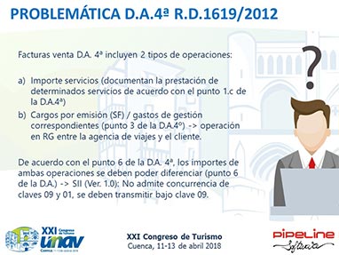 Modificaci�n de la Disposici�n Adicional 4� del Reglamento de Facturaci�n. Posibilidad de emitir facturas para documentar determinadas operaciones en las que las Agencias de Viajes operan en nombre y por cuenta del proveedor